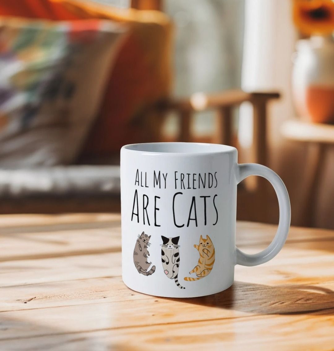 All My Friends are cats - Mug